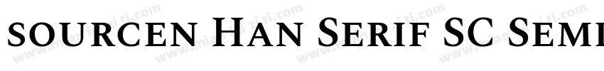 sourcen Han Serif SC SemiBold字体转换